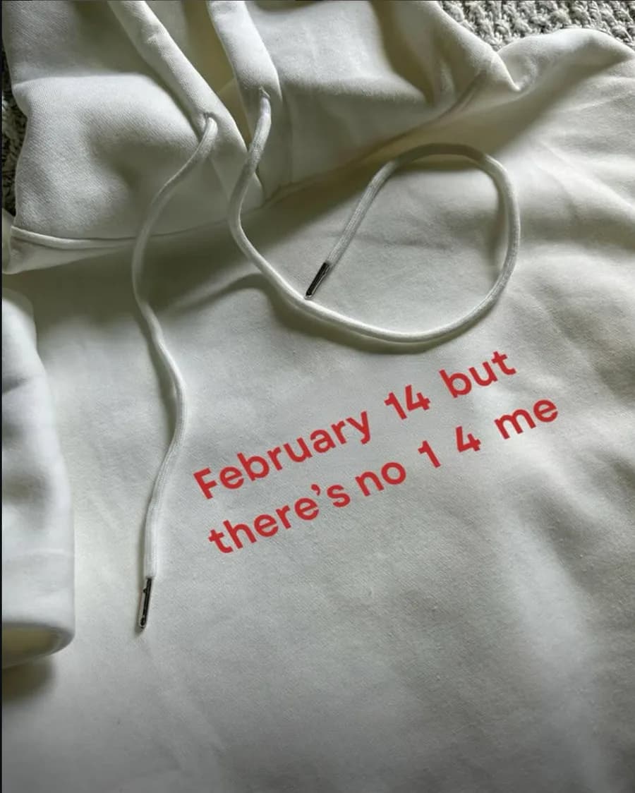 February 14 But There's No 1 4 Me